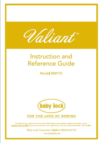BABY LOCK VALIANT BMV10 SEWING MACHINE INSTRUCTION AND REFERENCE GUIDE 316 PAGES ENG