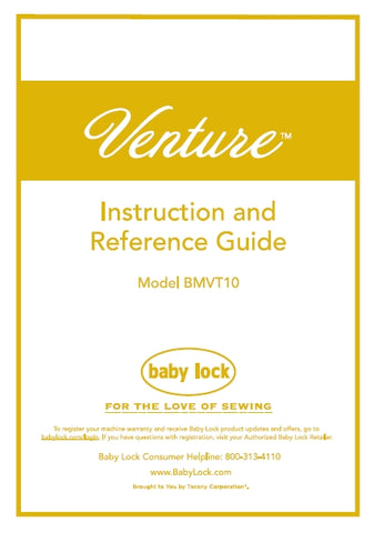 BABY LOCK VENTURE BMVT10 SEWING MACHINE INSTRUCTION AND REFERENCE GUIDE 200 PAGES ENG