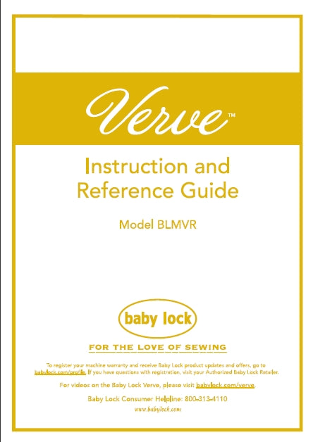 BABY LOCK VERVE BLMVR SEWING MACHINE INSTRUCTION AND REFERENCE GUIDE 100 PAGES ENG