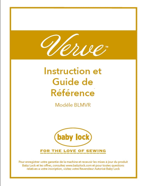 BABY LOCK VERVE BLMVR MACHINE A COUDRE INSTRUCTION ET GUIDE DE REFERENCE 93 PAGES FRANC
