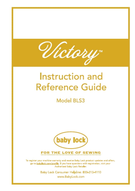 BABY LOCK VICTORY BLS3 SEWING SEWING MACHINE INSTRUCTION AND REFERENCE GUIDE 56 PAGES ENG