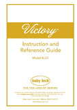 BABY LOCK VICTORY BLS3 SEWING SEWING MACHINE INSTRUCTION AND REFERENCE GUIDE 56 PAGES ENG