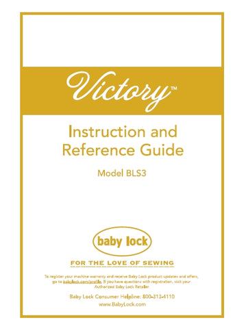 BABY LOCK VICTORY BLS3 SEWING SEWING MACHINE INSTRUCTION AND REFERENCE GUIDE 56 PAGES ENG
