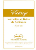 BABY LOCK VICTORY BLS3 MACHINE A COUDRE INSTRUCTION ET GUIDE DE REFERENCE 57 PAGES FRANC