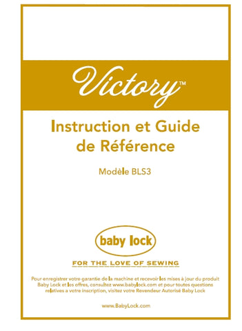 BABY LOCK VICTORY BLS3 MACHINE A COUDRE INSTRUCTION ET GUIDE DE REFERENCE 57 PAGES FRANC
