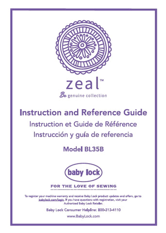 BABY LOCK ZEAL BL35B SEWING MACHINE MACHINE A COUDRE MAQUINA DE COSER INSTRUCTION AND REFERENCE GUIDE 92 PAGES ENG FRANC ESP