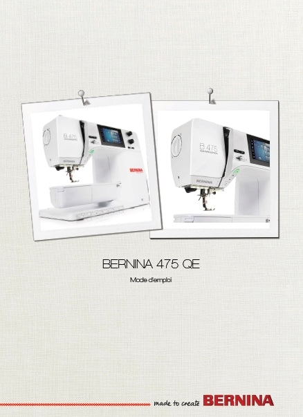 BERNINA 475 QE MACHINE A COUDRE MODE D'EMPLOI 126 PAGES FRANC