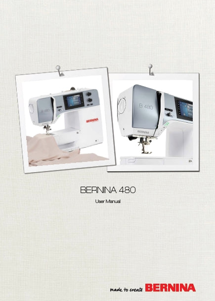 BERNINA 480 SEWING MACHINE USER MANUAL 118 PAGES ENG – THE MANUALS SERVICE