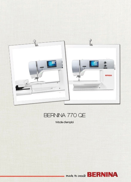 BERNINA 770 QE MACHINE A COUDRE MODE D'EMPLOI 208 PAGES FRANC