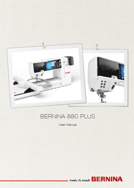 BERNINA 880 PLUS  SEWING MACHINE USER MANUAL 290 PAGES ENG