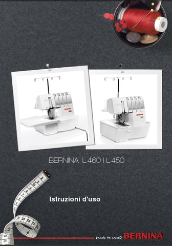 BERNINA L450 L460 MACHINA DA CUCIRE ISTRUZIONI PER L'USO 64 PAGES ITAL