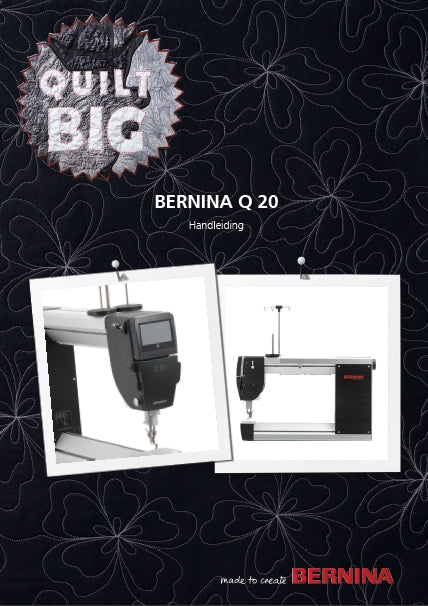 BERNINA Q20 QUILT NAHMASCHINE HANDLEIDING 84 PAGES NL