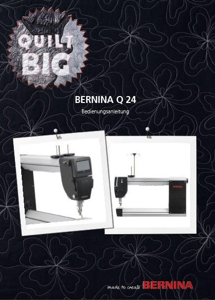 BERNINA Q24 QUILT NAHMASCHINE BEDIENUNGSANLEITUNG 78 SEITE DEUT