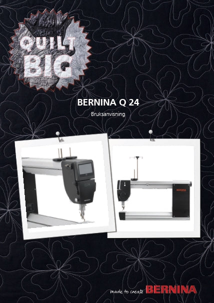 BERNINA Q24 QUILT SYMASKIN BRUKSANVISNING 76 PAGES DAN