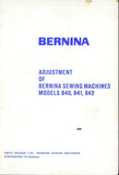 BERNINA 840 841 842 SEWING MACHINE SERVICE MANUAL 30 PAGES ENGLISH