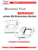 BERNINA ARTISTA 200 SEWING MACHINE EMBROIDERY MODULE OWNERS WORKBOOK 43 PAGES ENG