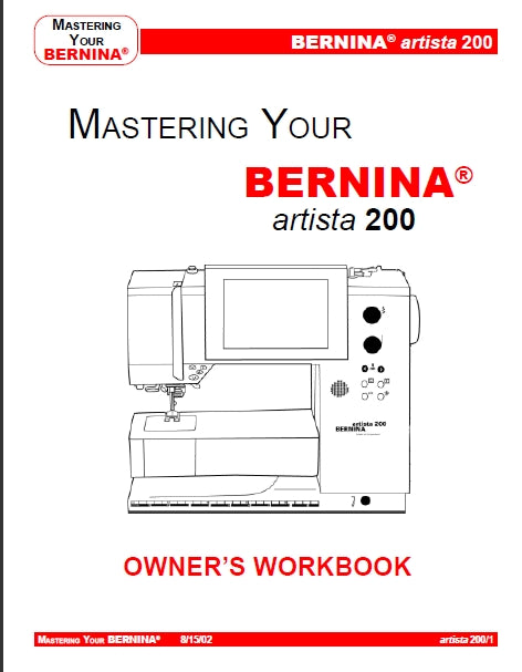 BERNINA ARTISTA 200 SEWING MACHINE OWNERS WORKBOOK 143 PAGES ENG