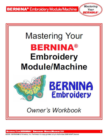 BERNINA EMBROIDERY MODULE/MACHINE SEWING MACHINE OWNER WORKBOOK 76 PAGES ENG