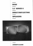 BOSE 2.2 SERIES II DIRECT REFLECTING SPEAKER SYSTEM OWNER'S GUIDE 9 PAGES ENG