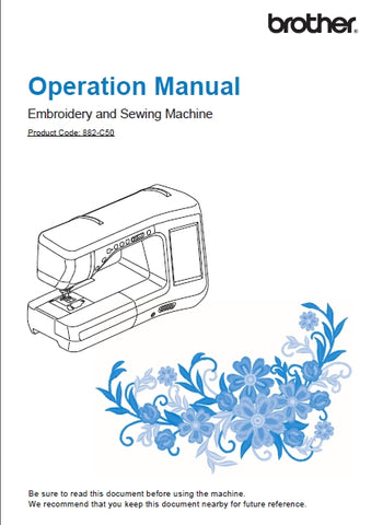 BROTHER 882-C50 SEWING MACHINE OPERATION MANUAL 312 PAGES ENGLISH