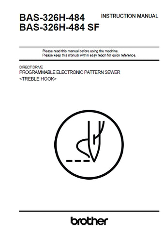 BROTHER BAS-326H-484 BAS-326H-484SF SEWING MACHINE INSTRUCTION MANUAL 67 PAGES ENG