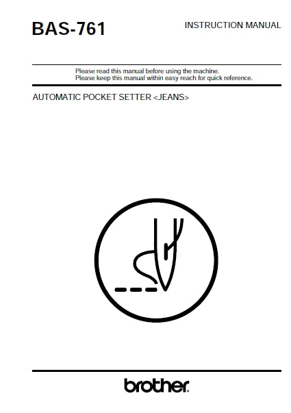 BROTHER BAS-761 SEWING MACHINE INSTRUCTION MANUAL 47 PAGES ENG