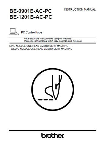 BROTHER BE-0901E-AC-PC BE-1201B-AC-PC SEWING MACHINE INSTRUCTION MANUAL 246 PAGES ENG