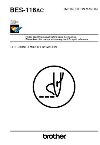 BROTHER BES-116AC SEWING MACHINE INSTRUCTION MANUAL 153 PAGES ENG