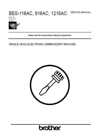 BROTHER BES-116AC BES-916AC BES-1216AC SINGLE HEAD ELECTRONIC EMBROIDERY MACHINE SERVICE MANUAL BOOK 148 PAGES ENG