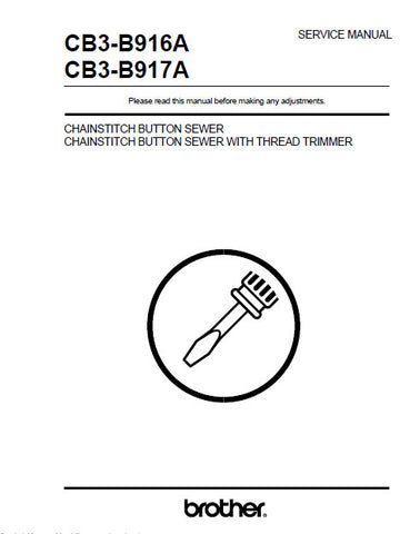 BROTHER CB3-B916A CB3-B917A SEWING MACHINE SERVICE MANUAL BOOK 56 PAGES ENG