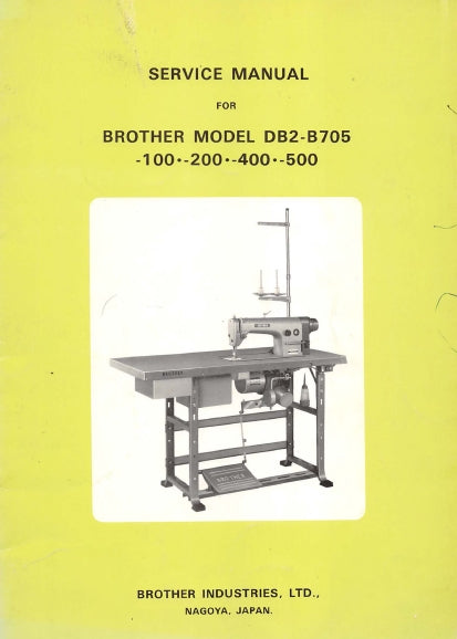 BROTHER DB2-B705 100 200 400 500 SEWING MACHINE SERVICE MANUAL 50 PAGES ENGLISH