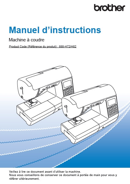 BROTHER INNOV-IS F420 MACHINE A COUDRE MANUEL D'INSTRUCTIONS 144 PAGES FRANC