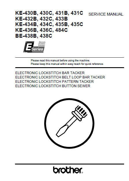 BROTHER KE-430B 32B 34B 36B 38B KE-430C 32C 34C 38C KE-431B 33B 35B KE-431C 435C SEWING MACHINE SERVICE MANUAL BOOK 198 PAGES ENG