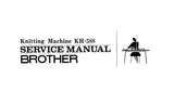 BROTHER KH-588 KNITTING MACHINE SERVICE MANUAL BOOK 34 PAGES ENG