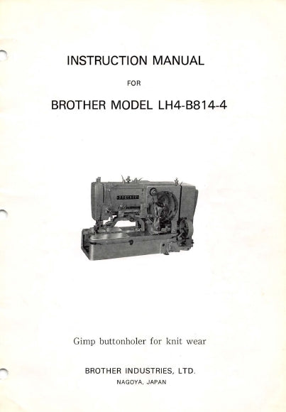 BROTHER LH4-B814-4 SEWING MACHINE INSTRUCTION MANUAL 35 PAGES ENG