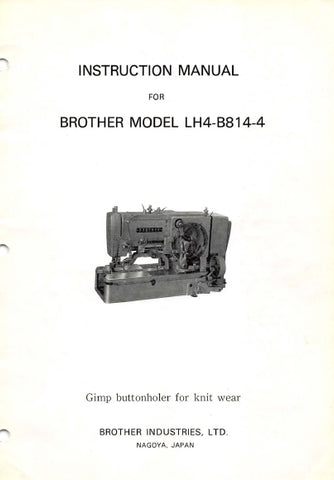 BROTHER LH4-B814-4 SEWING MACHINE INSTRUCTION MANUAL 35 PAGES ENG