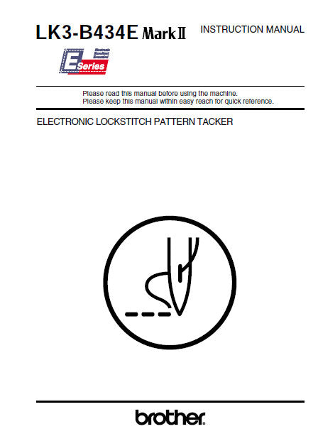 BROTHER LK3-B434E MARK II SEWING MACHINE INSTRUCTION MANUAL BOOK 75 PAGES ENG