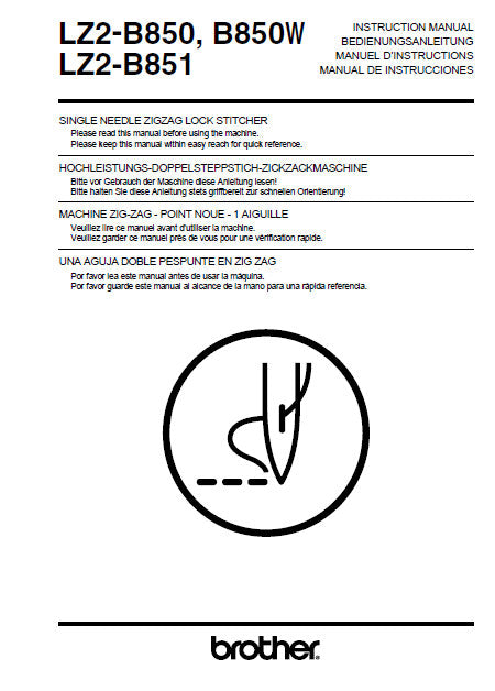 BROTHER LZ2-B850 LZ2-850W LZ2-B851 SEWING MACHINE INSTRUCTION MANUAL BOOK 104 PAGES ENG DE FR ESP