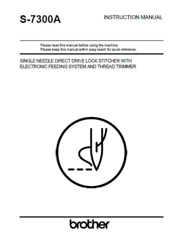 BROTHER S-7300A SEWING MACHINE INSTRUCTION MANUAL BOOK 108 PAGES ENG