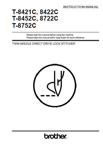 BROTHER T-8421C T-8422C T-8452C T-8722C T-8752C SEWING MACHINE INSTRUCTION MANUAL BOOK 94 PAGES ENG