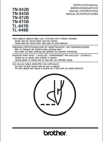 BROTHER TL-847B TL-848B TN-842B TN-845B TN-872B TN-875B SEWING MACHINE INSTRUCTION MANUAL BOOK 136 PAGES ENG DE FR ESP