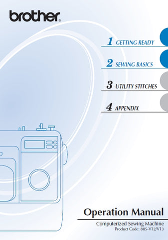 BROTHER 885-V12 885-V13 SEWING MACHINE OPERATION MANUAL 116 PAGES ENGLISH