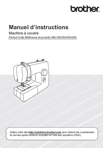 BROTHER 888-X53 888-X54 888-X55 888-X56 MACHINE A COUDRE MANUEL D'INSTRUCTIONS 40 PAGES FRANC