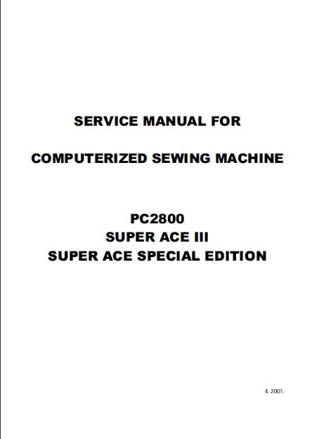 BROTHER CS8072 PC2800 SUPER ACE III SUPER ACE SPECIAL EDITION COMPUTERISED SEWING MACHINE SERVICE MANUAL 46 PAGES ENGLISH