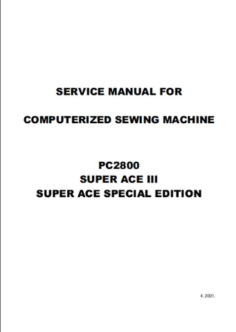 BROTHER CS8072 PC2800 SUPER ACE III SUPER ACE SPECIAL EDITION COMPUTERISED SEWING MACHINE SERVICE MANUAL 46 PAGES ENGLISH