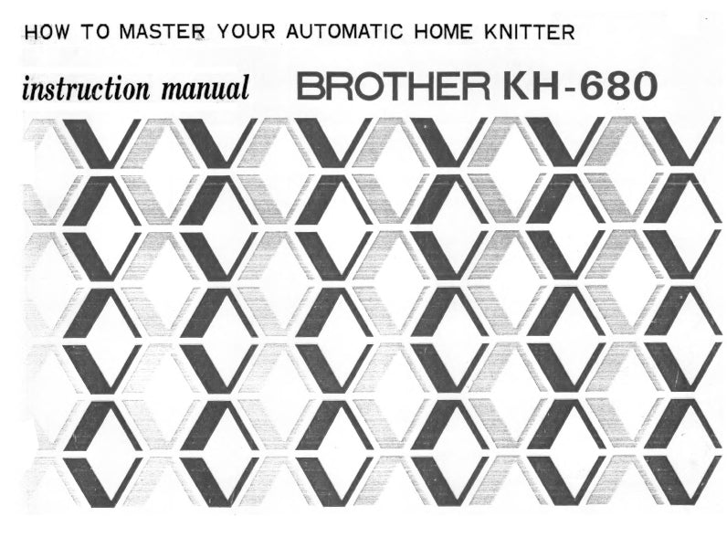 BROTHER KH-680 KNITTING MACHINE INSTRUCTION MANUAL BOOK 86 PAGES ENG