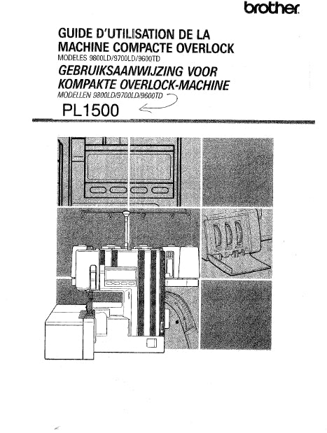 BROTHER PL1500 MACHINE A COUDRE NAAIMASCHINE GUIDE D'UTILISATION GEBRUIKSAANWIJZING 55 PAGES FRANC NL