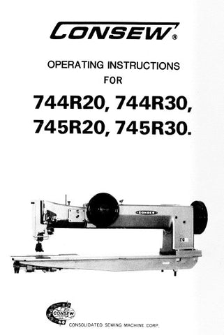 CONSEW 744R20 744R30 745R20 745R30 SEWING MACHINE OPERATING INSTRUCTIONS 18 PAGES ENG