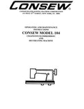 CONSEW MODEL 104 SEWING MACHINE OPERATING AND MAINTENANCE INSTRUCTIONS 11 PAGES ENG