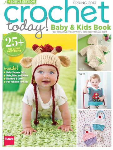 CROCHET TODAY SPRING 2013 BABY AND KIDS BOOK CROCHET PATTERNS CROCHET MAGAZINE 69 PAGES ENGLISH
